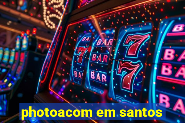 photoacom em santos